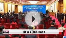 China leads launch of new Asian investment bank 중국