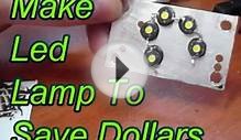 How to make led lamp to save dollars